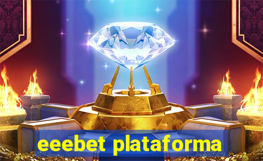 eeebet plataforma